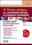 Copertina  3ª prova pratica per commercialista ed esperto contabile : 40 prove svolte : Con tracce degli esami di Stato risolte