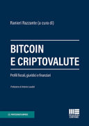 Copertina  Bitcoin e criptovalute : Profili fiscali, giuridici e finanziari