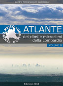 Copertina  Atlante dei climi e microclimi della Lombardia : Volume 2.