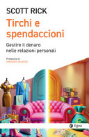 Copertina  Tirchi e spendaccioni : Gestire il denaro nelle ralazioni personali