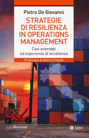 Copertina  Strategie di resilienza in operations management : Casi aziendali ed esperienze di eccellenza