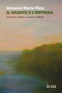 Copertina  Il giudice e l'impresa : Economia e diritto: un rapporto difficile