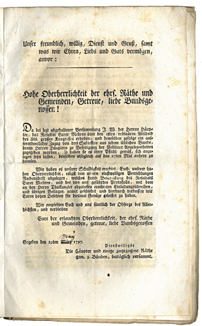 Copertina  Unser freundlich, willig, Dienst und Gruss, samt was wir Ehren, Liebs und Guts vermögen, anvor: Hohe Oberherrlichkeit der ehrs. Räthe und Gemeinden, Getreue, Liebe Bundsgenossen! Da bei lezt abgehaltener Versammlung I.W. der Herren Häupter, das Resultat eurer Mehren ... 