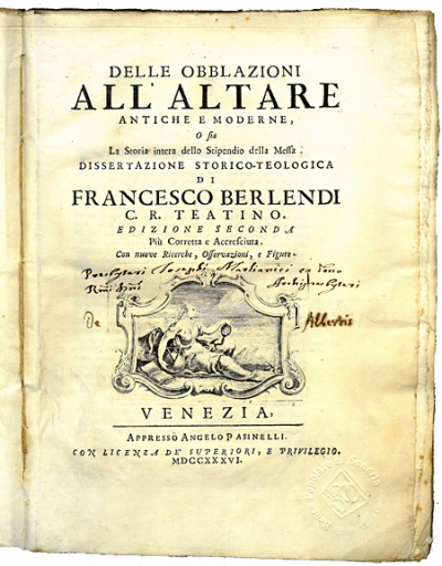Copertina  Delle obblazioni all'altare antiche e moderne, o sia La Storia intera dello Stipendio della Messa. Dissertazione storico-teologica di Francesco Berlendi C.R. teatino