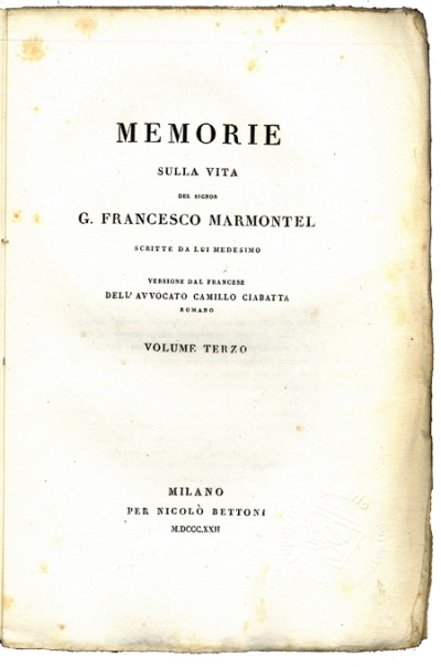 Copertina  {Memorie sulla vita del signor G. Francesco Marmontel scritte da lui medesimo Versione dal francese dell'avvocato Camillo Ciabatta. Volume primo [-quarto]} 3