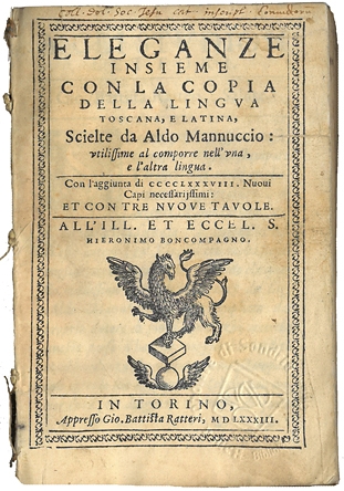 Copertina  Eleganze insieme con la copia della lingua toscana, e latina, Scielte da Aldo Mannuccio: vtilissime al comporre nell'vna, e l'altra lingua. Con l'aggiunta di CCCCLXXXVIII nuoui capi necessarijssimi: et con tre nuoue tauole ... 
